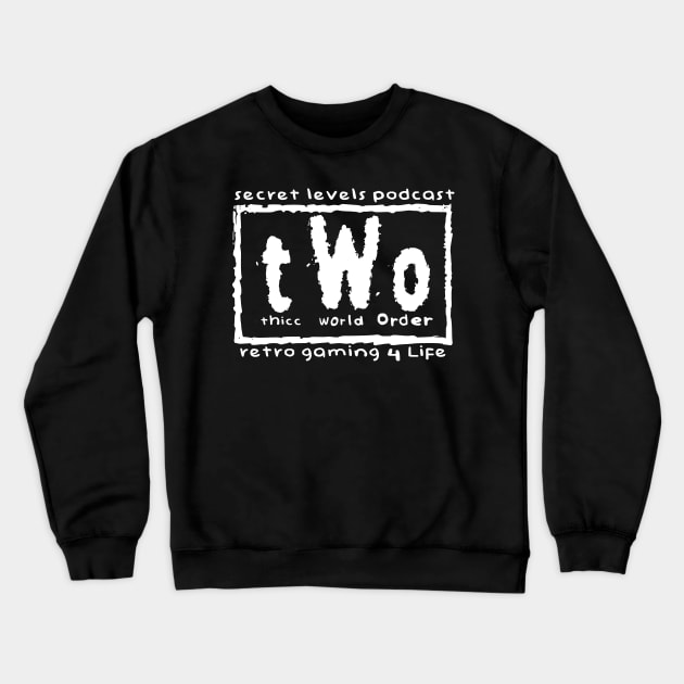 Thicc World Order - Secret Levels Podcast Crewneck Sweatshirt by SecretLevels